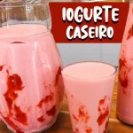iogurte caseiro mais gostoso